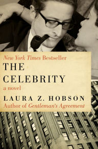 Title: The Celebrity, Author: Laura Z. Hobson