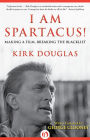 Alternative view 2 of I Am Spartacus!: Making a Film, Breaking the Blacklist