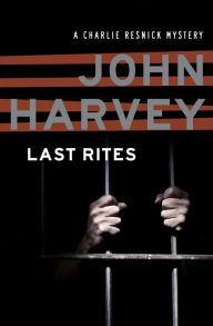 Title: Last Rites, Author: John Harvey