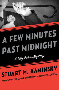 Title: A Few Minutes Past Midnight, Author: Stuart M. Kaminsky
