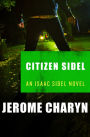 Citizen Sidel (Isaac Sidel Series #10)