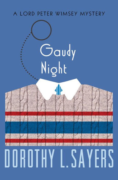 Gaudy Night (Lord Peter Wimsey Series #10)