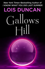 Title: Gallows Hill, Author: Lois Duncan