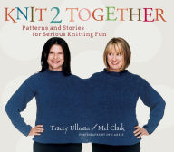 Title: Knit 2 Together: Patterns and Stories for Serious Knitting Fun, Author: Tracey Ullman