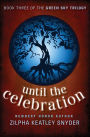 Until The Celebration
