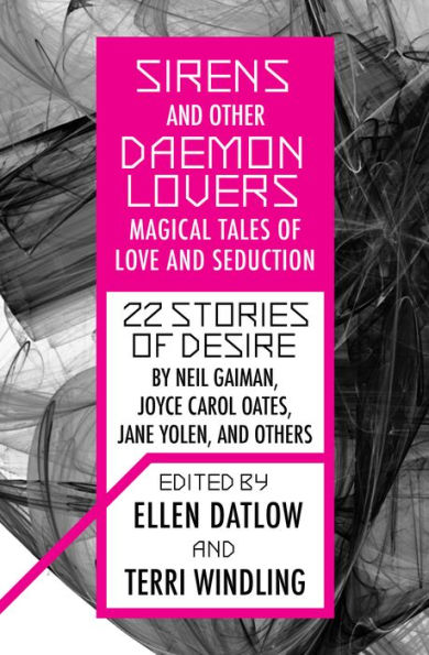 Sirens and Other Daemon Lovers: Magical Tales of Love and Seduction