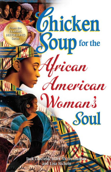 Chicken Soup for the African American Woman's Soul