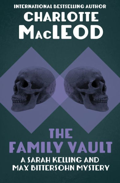 The Family Vault (Sarah Kelling and Max Bittersohn Series #1)