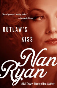 Title: Outlaw's Kiss, Author: Nan Ryan