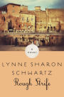 Rough Strife: A Novel