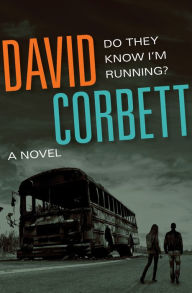 Do They Know I'm Running?: A Novel