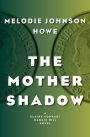 The Mother Shadow