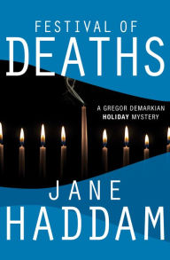 Title: Festival of Deaths (Gregor Demarkian Series #10), Author: Jane Haddam