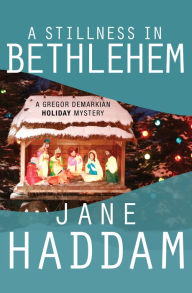 Title: A Stillness in Bethlehem (Gregor Demarkian Series #7), Author: Jane Haddam