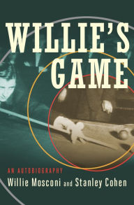 Title: Willie's Game: An Autobiography, Author: Willie Mosconi