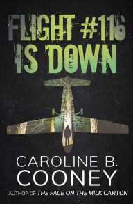 Title: Flight #116 Is Down, Author: Caroline B. Cooney
