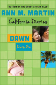 Dawn: Diary One (California Diaries Series #1)