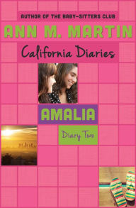 Title: Amalia: Diary Two (California Diaries Series #9), Author: Ann M. Martin