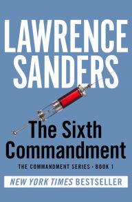 Title: The Sixth Commandment, Author: Lawrence Sanders