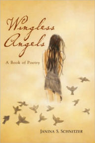 Title: Wingless Angels, Author: Janina Schnitzer
