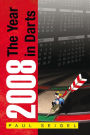 The Outrageous and Completely Untrue History of the Sport of Darts