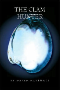 Title: The Clam Hunter, Author: David Marshall
