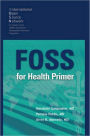 FOSS for Health Primer