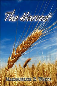 Title: The Harvest, Author: Marguerite B White