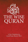 The Wise Qur'an: These are the Verses of the Wise Book