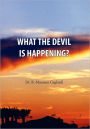 What the Devil is Happening?