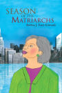 Season Of The Matriarchs