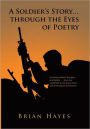 A Soldier's Story. Through the Eyes of Poetry