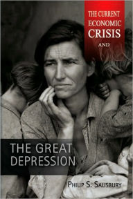 Title: The Current Economic Crisis and The Great Depression, Author: Philip S. Salisbury