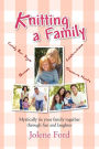 Knitting A Family