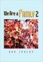 We Are a Family Part 2