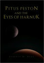 Pitus Peston And The Eyes Of Harnuk