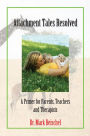 Attachment Tales Resolved: A Primer for Parents, Teachers and Therapists