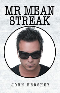 Title: Mr. Mean Streak, Author: John Hershey