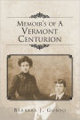 Memoir's of A Vermont Centurion