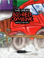 The Great Big Red Combine Saves The Day