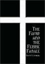 The Faust And The Femme Fatale