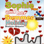 Sophie And Her Summer Holiday