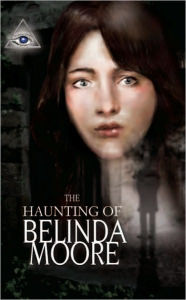 Title: The haunting of Belinda Moore, Author: Wiley