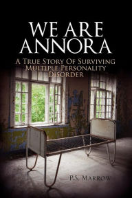 Title: We Are Annora, Author: P S Marrow