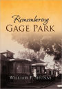 Remembering Gage Park