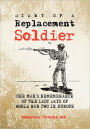 Diary Of A Replacement Soldier