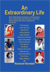 Title: An Extraordinary Life, Author: Richard Kendall