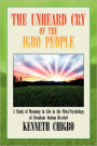 The Unheard Cry of the Igbo People: A Study of Meaning in Life in the Meta-Psychology of Abraham Joshua Heschel