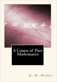 Title: A Course of Pure Mathematics, Author: G. H. Hardy