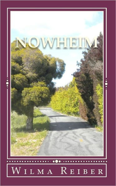 Nowheim: A Spiritual Journey To Understanding The Law Of Attraction